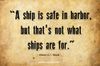 life-courage-quote-what-a-ship-for.jpg